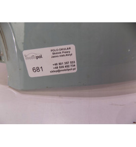 VW Polo Okulár / Pravý blatník - 681
